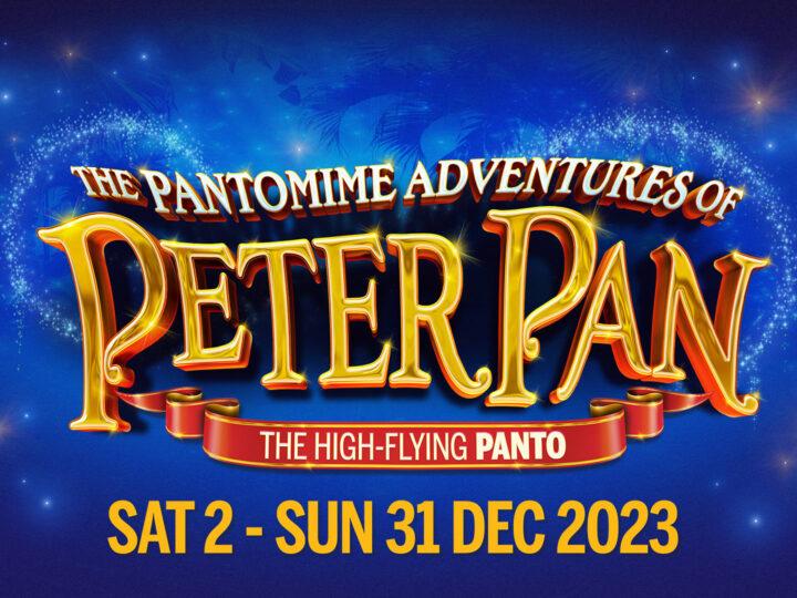 The Pantomime Adventures of Peter Pan @ Bristol Hippodrome