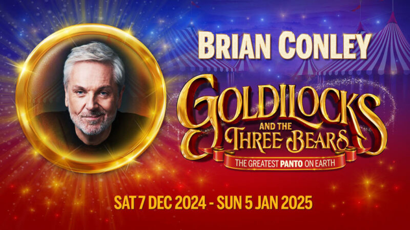 Goldilocks and the Three Bears @ Bristol Hippodrome