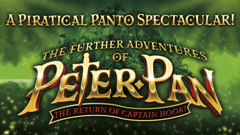 The Further Adventures of Peter Pan The Return of Captain Hook Aylesbury Waterside Theatre