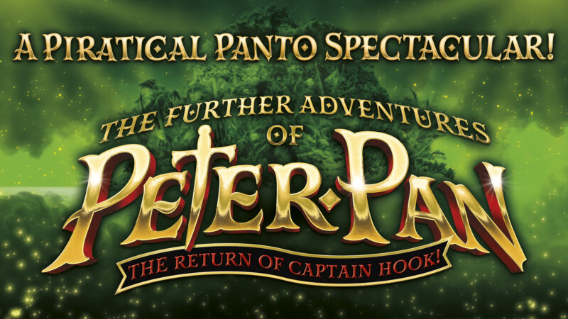 The Further Adventures of Peter Pan: The Return of Captain Hook @ Aylesbury Waterside Theatre